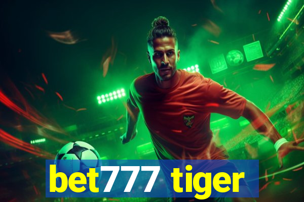 bet777 tiger